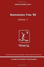 Geostatistics Tróia '92: Volume 1 & 2