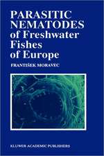 Parasitic Nematodes of Freshwater Fishes of Europe