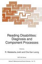 Reading Disabilities: Diagnosis and Component Processes