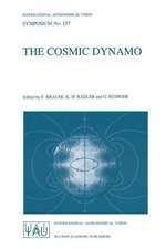 The Cosmic Dynamo: Proceedings of the 157th Symposium of the International Astronomical Union, Held in Potsdam, Germany, September 7–11, 1992