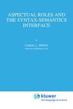 Aspectual Roles and the Syntax-Semantics Interface