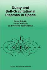 Dusty and Self-Gravitational Plasmas in Space