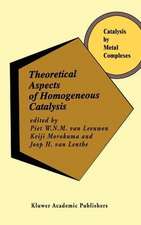 Theoretical Aspects of Homogeneous Catalysis: Applications of Ab Initio Molecular Orbital Theory