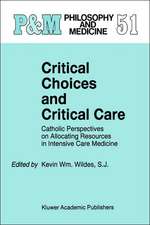 Critical Choices and Critical Care: Catholic Perspectives on Allocating Resources in Intensive Care Medicine