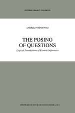 The Posing of Questions: Logical Foundations of Erotetic Inferences