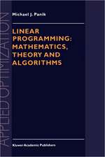 Linear Programming: Mathematics, Theory and Algorithms