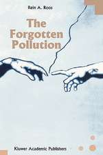 The Forgotten Pollution