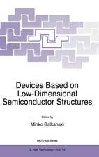 Devices Based on Low-Dimensional Semiconductor Structures