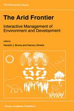 The Arid Frontier: Interactive Management of Environment and Development