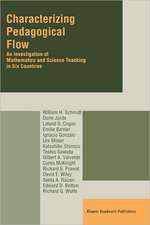 Characterizing Pedagogical Flow: An Investigation of Mathematics and Science Teaching in Six Countries