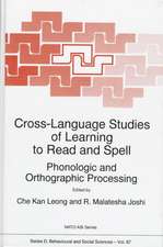 Cross-Language Studies of Learning to Read and Spell:: Phonologic and Orthographic Processing