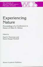 Experiencing Nature: Proceedings of a Conference in Honor of Allen G. Debus