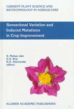 Somaclonal Variation and Induced Mutations in Crop Improvement