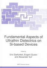 Fundamental Aspects of Ultrathin Dielectrics on Si-based Devices