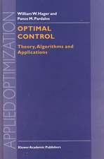 Optimal Control: Theory, Algorithms, and Applications