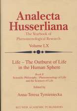 Life - The Outburst of Life in the Human Sphere: Scientific Philosophy / Phenomenology of Life and the Sciences of Life. Book II