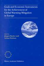 Goals and Economic Instruments for the Achievement of Global Warming Mitigation in Europe