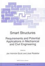 Smart Structures: Requirements and Potential Applications in Mechanical and Civil Engineering