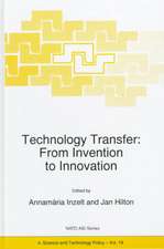 Technology Transfer: From Invention to Innovation