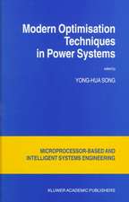 Modern Optimisation Techniques in Power Systems