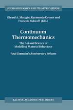 Continuum Thermomechanics: The Art and Science of Modelling Material Behaviour