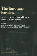 The Eurogang Paradox: Street Gangs and Youth Groups in the U.S. and Europe