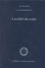 Lucidité du corps: De l'empirisme transcendantal en phénoménologie