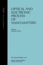 Optical and Electronic Process of Nano-Matters