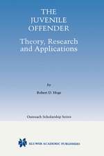 The Juvenile Offender: Theory, Research and Applications