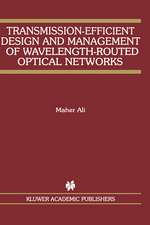 Transmission-Efficient Design and Management of Wavelength-Routed Optical Networks