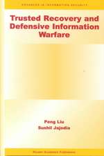 Trusted Recovery and Defensive Information Warfare