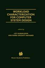 Workload Characterization for Computer System Design