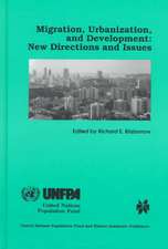 Migration, Urbanization, and Development: New Directions and Issues