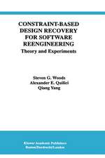 Constraint-Based Design Recovery for Software Reengineering: Theory and Experiments