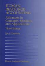 Human Resource Accounting: Advances in Concepts, Methods and Applications