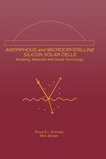 Amorphous and Microcrystalline Silicon Solar Cells: Modeling, Materials and Device Technology