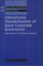 International Standardisation of Good Corporate Governance: Best Practices for the Board of Directors