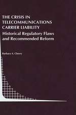 The Crisis in Telecommunications Carrier Liability: Historical Regulatory Flaws and Recommended Reform