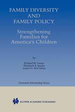 Family Diversity and Family Policy: Strengthening Families for America’s Children