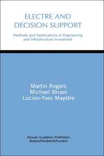 Electre and Decision Support: Methods and Applications in Engineering and Infrastructure Investment