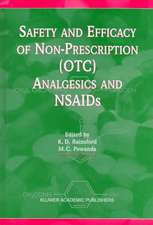 Safety and Efficacy of Non-Prescription (OTC) Analgesics and NSAIDs: Proceedings of the International Conference held at The South San Francisco Conference Center, San Francisco, CA, USA on Monday 17th March 1997