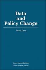 Data and Policy Change: The Fragility of Data in the Policy Context