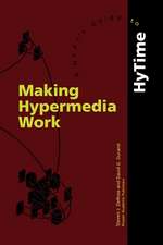 Making Hypermedia Work: A User’s Guide to HyTime