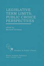 Legislative Term Limits: Public Choice Perspectives