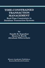 Time-Constrained Transaction Management: Real-Time Constraints in Database Transaction Systems