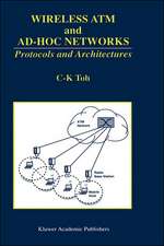 Wireless ATM and Ad-Hoc Networks: Protocols and Architectures