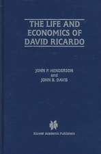 The Life and Economics of David Ricardo