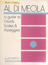 Al Di Meola - A Guide to Chords, Scales & Arpeggios