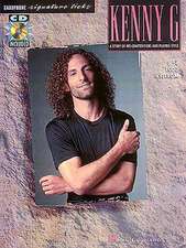 Kenny G: A Study of His Compostions and Playing Style; Saxophone Signature Licks