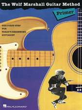 The Wolf Marshall Guitar Method Primer